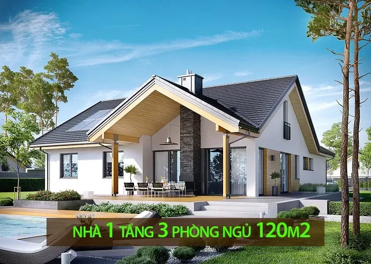 19 Mẫu nhà 1 tầng 3 phòng ngủ 120m2 tinh tế và tiện nghi