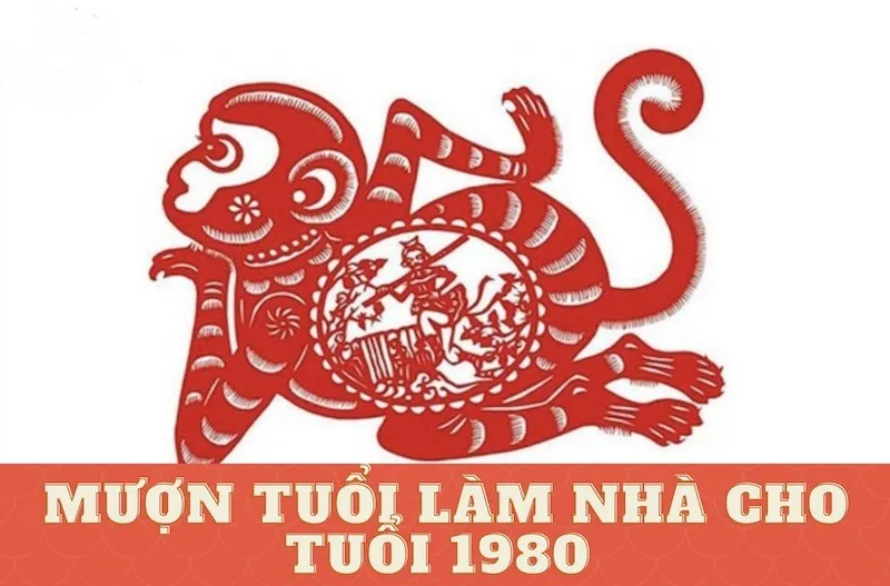 1980 Tuổi canh thân xây nhà năm 2024 được không?