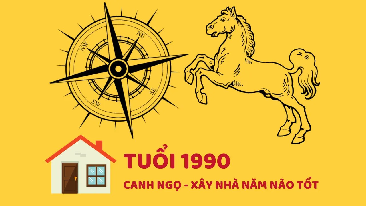 1990 – Tuổi Canh Ngọ xây nhà năm nào tốt?