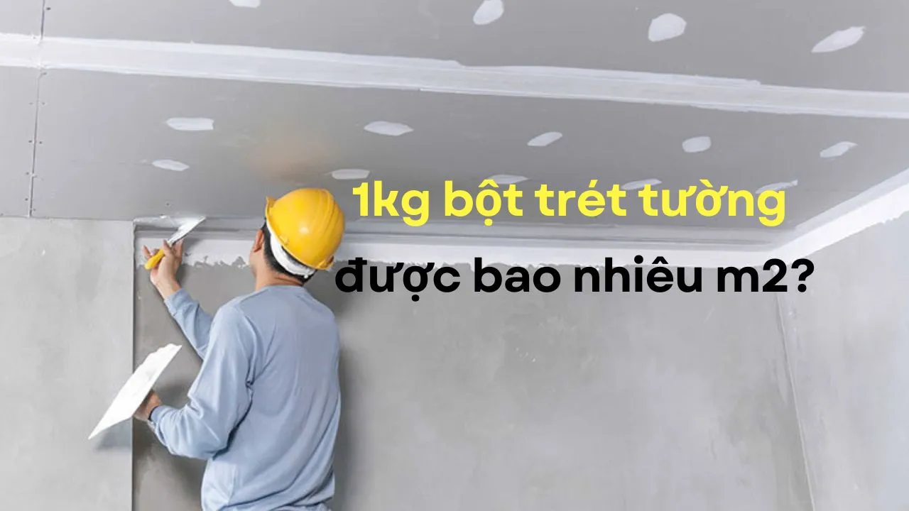 1kg bột trét tường được bao nhiêu m2?