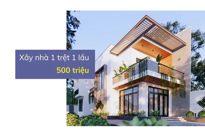 20 ý tưởng xây nhà 1 trệt 1 lầu 500 triệu đẹp mắt, tiện nghi