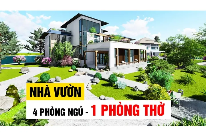 25 Mẫu nhà vườn 4 phòng ngủ 1 phòng thờ tiện nghi cho gia đình đa thế hệ