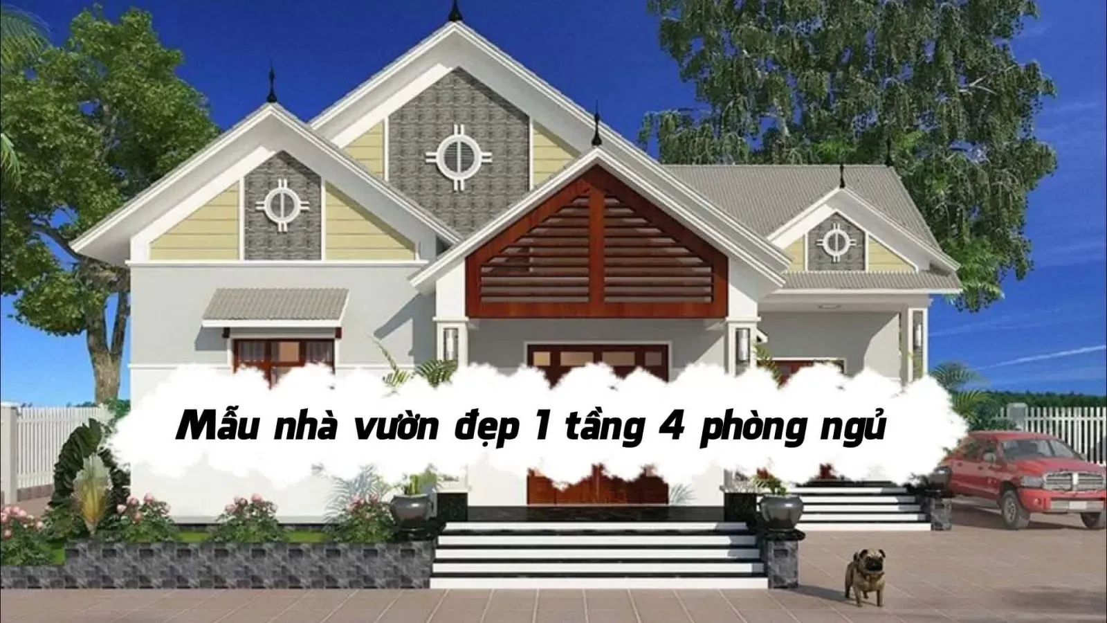 29 Mẫu nhà vườn đẹp 1 tầng 4 phòng ngủ bố trí hợp lý tiện nghi