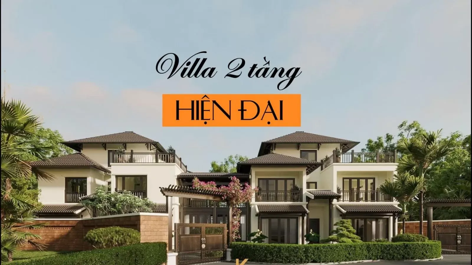 35 Mẫu nhà villa 2 tầng đẹp, thiết kế hiện đại, sang trọng bắt mắt