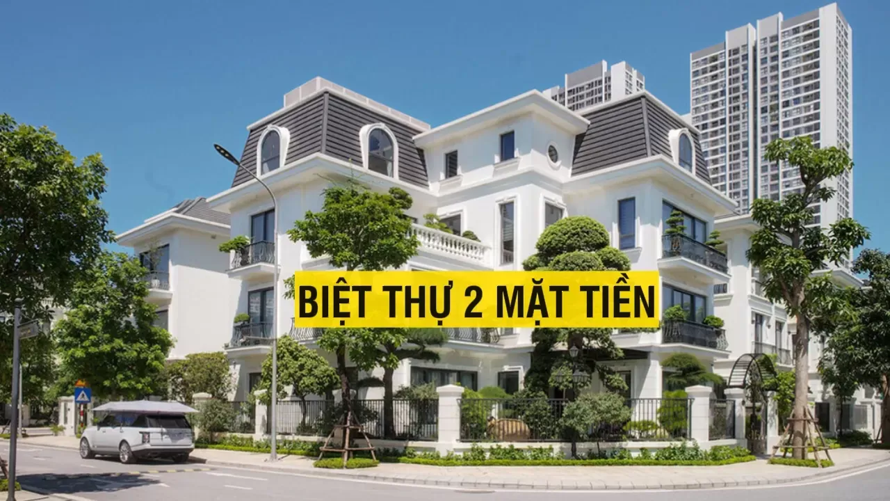 35 Mẫu thiết kế biệt thự 2 mặt tiền lớn sang trọng đẳng cấp