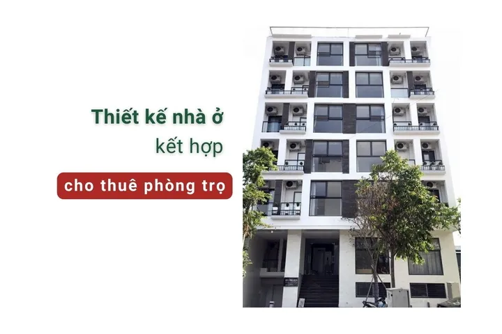 35 Mẫu thiết kế nhà ở kết hợp cho thuê phòng trọ cực ra tiền