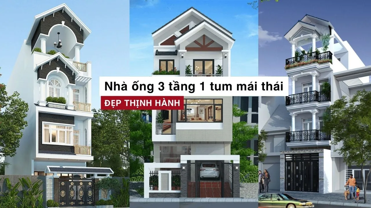 35 Mẫu thiết kế nhà ống 3 tầng 1 tum mái thái đẹp thịnh hành