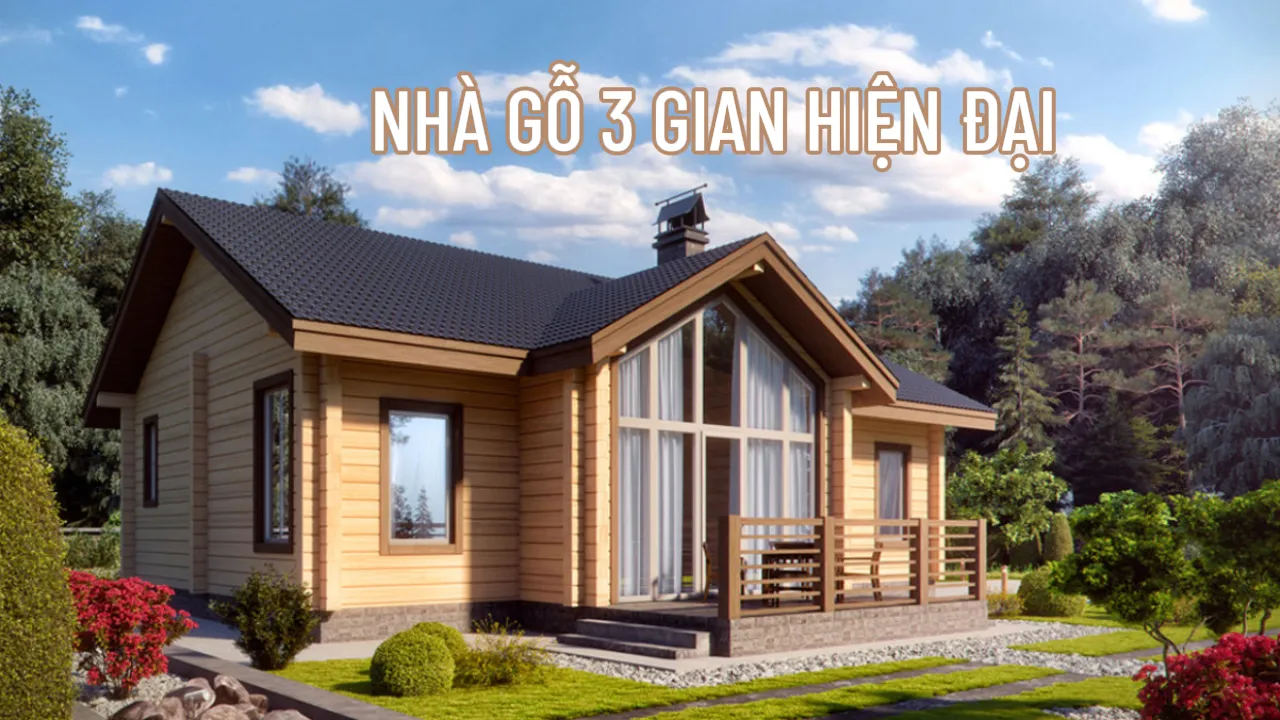 37 Mẫu thiết kế nhà gỗ 3 gian hiện đại xu hướng 2024