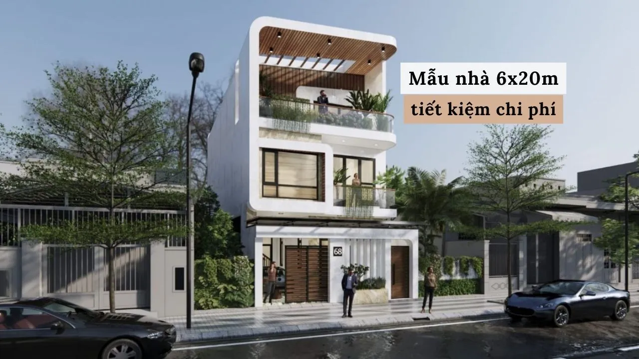 37 thiết kế nhà 6x20m đẹp tối ưu công năng, tiết kiệm chi phí