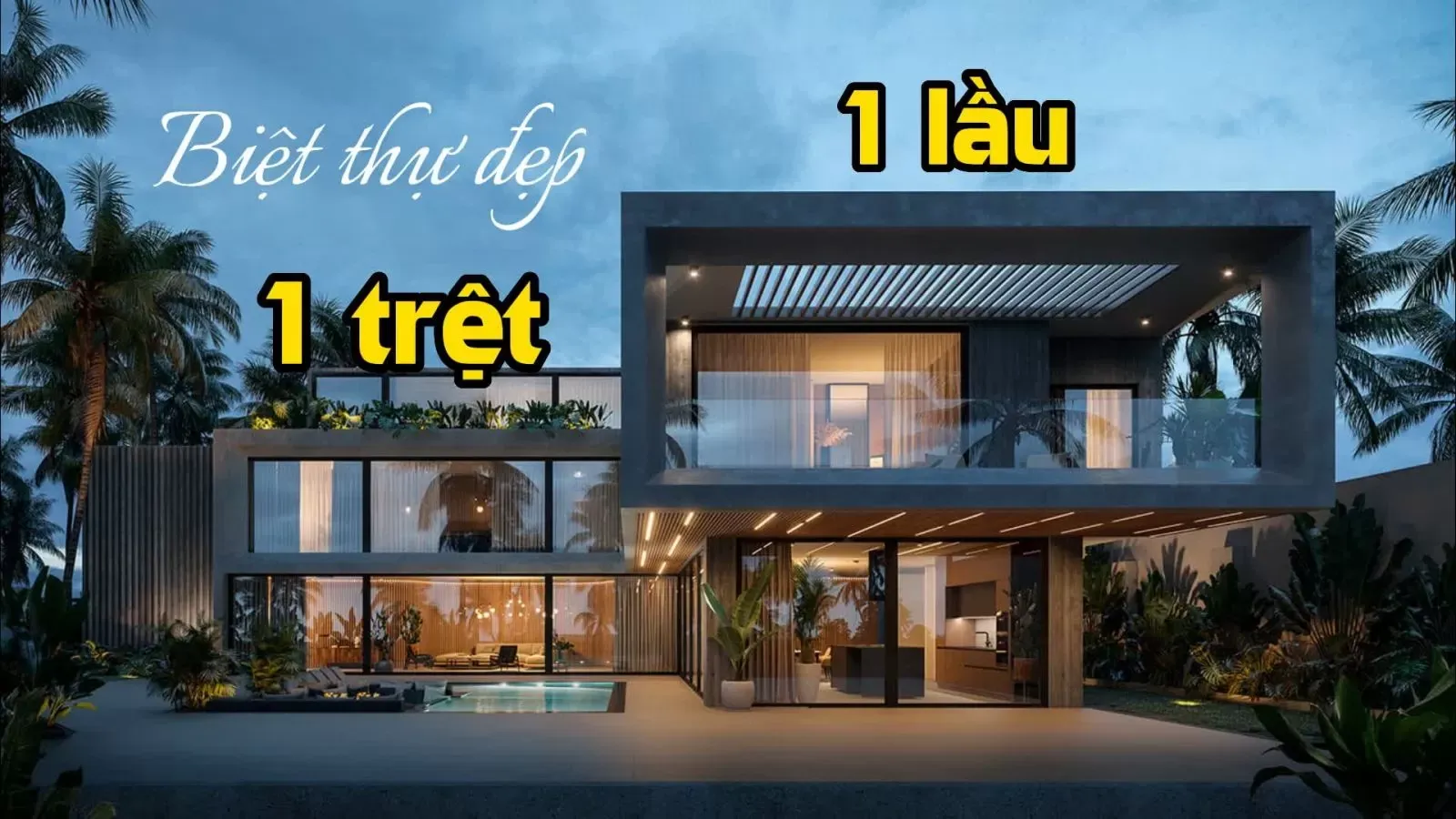 41 Mẫu thiết kế biệt thự 1 trệt 1 lầu hiện đại và ấn tượng nhất 2024