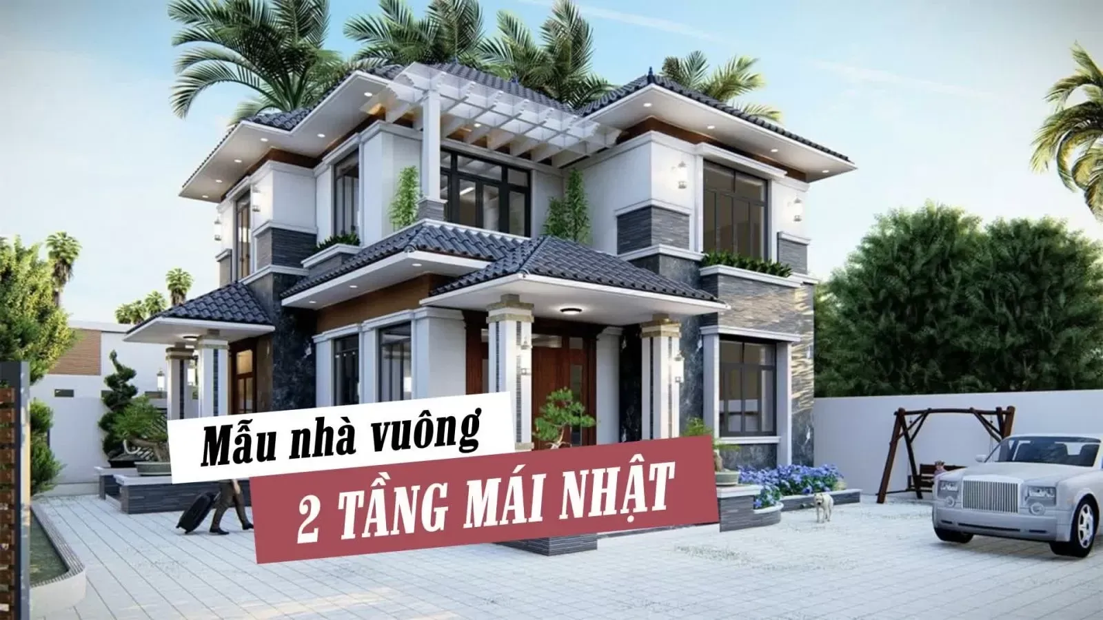 45+ Thiết kế mẫu nhà vuông 2 tầng đẹp cho mảnh đất vuông vắn