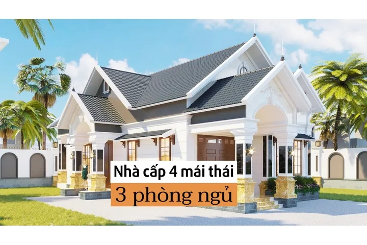 99+ Mẫu nhà cấp 4 mái thái 3 phòng ngủ đẹp, đầy đủ tiện nghi