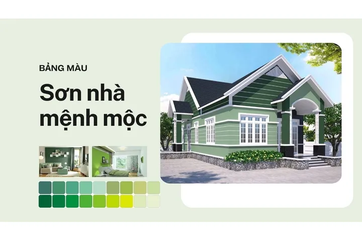 Bảng màu sơn nhà mệnh Mộc giúp gia chủ gặp nhiều may mắn