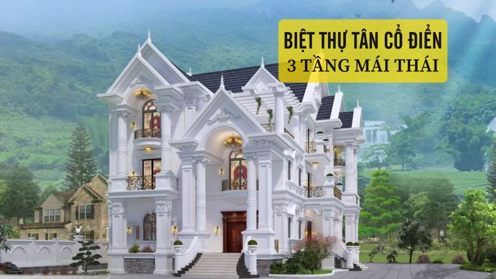 Bộ sưu tập mẫu biệt thự tân cổ điển 3 tầng mái thái đẹp đẳng cấp