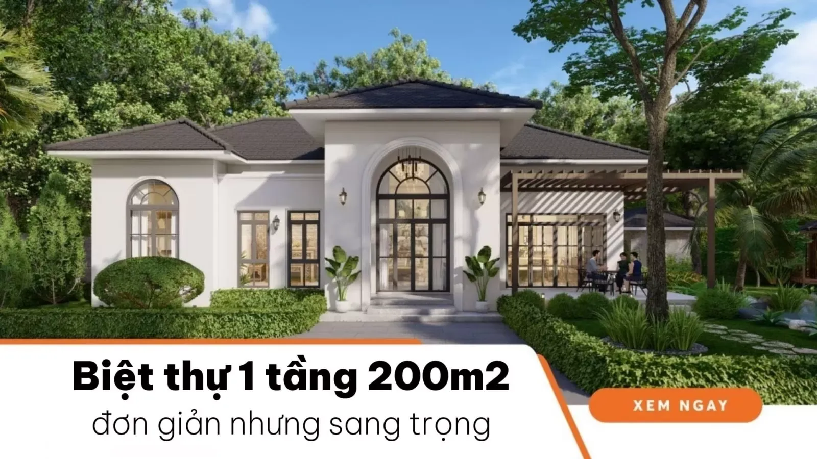 Các mẫu thiết kế biệt thự 1 tầng 200m2 đơn giản nhưng sang trọng