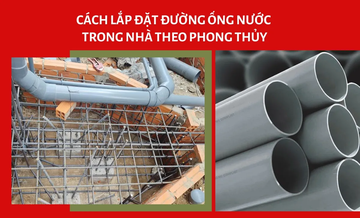 Cách lắp đặt đường ống nước trong nhà theo phong thủy