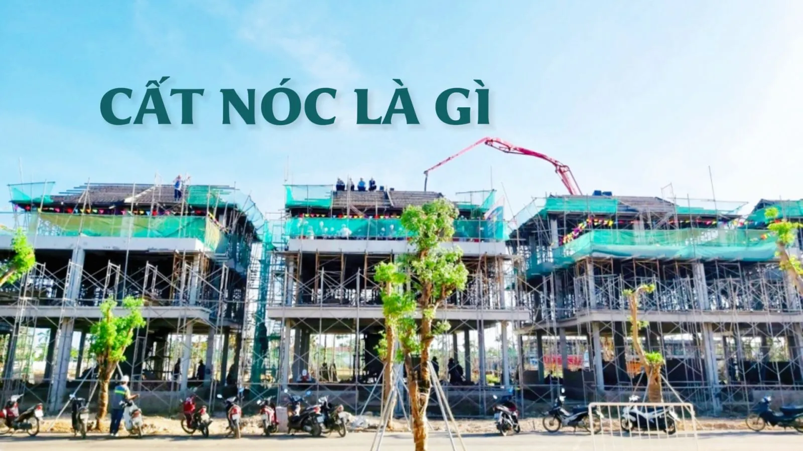 Cất nóc là gì? Lễ đổ mái nhà cần chuẩn bị những gì?