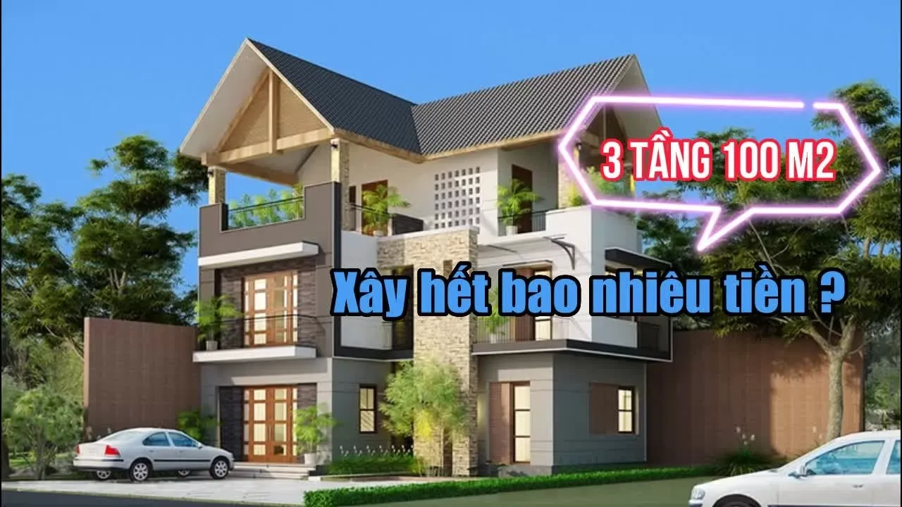 Chi phí thiết kế xây dựng nhà 3 tầng 100m2 hết bao nhiêu tiền?