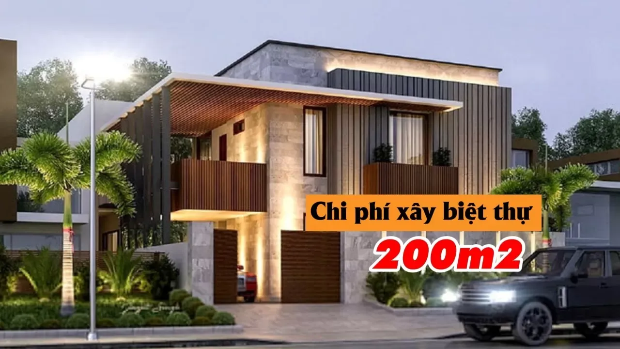 Chi Phí Xây Dựng Biệt Thự 200m2 Tiết Kiệm, Phù Hợp Đa Dạng