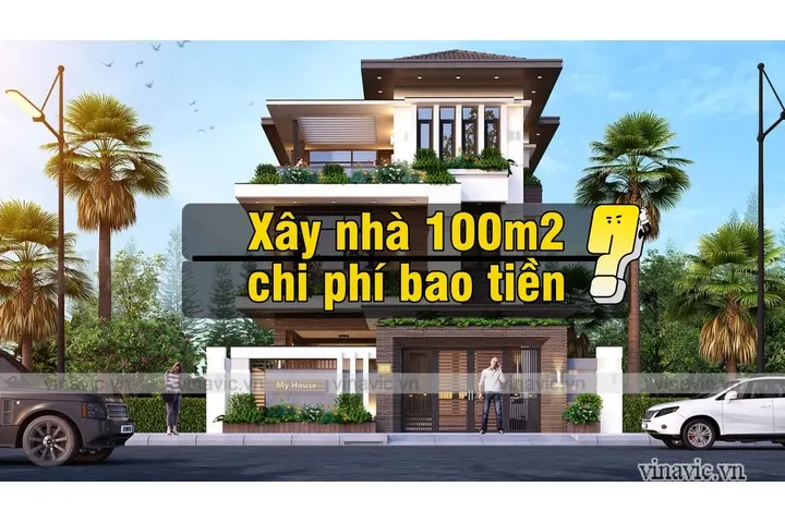 Chi phí xây nhà 2 tầng 100m2 hết bao nhiêu tiền