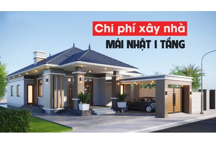 Chi phí xây nhà mái nhật 1 tầng hết bao nhiêu tiền?