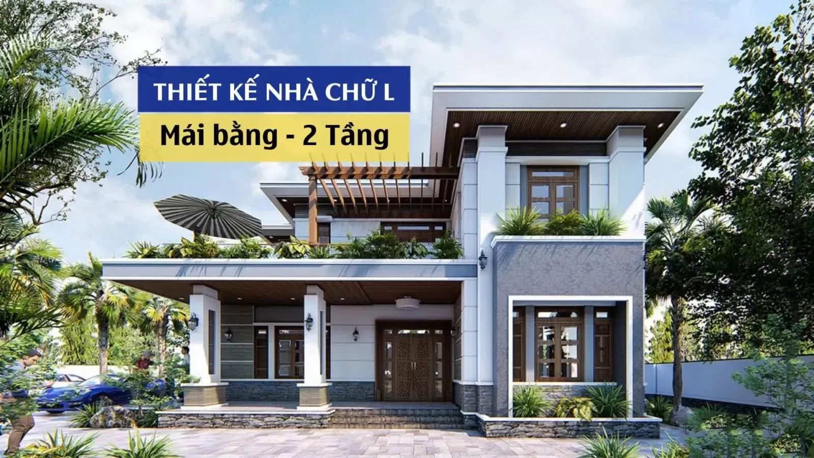 Chọn lọc 33 mẫu nhà chữ L 2 tầng mái bằng được yêu thích nhất