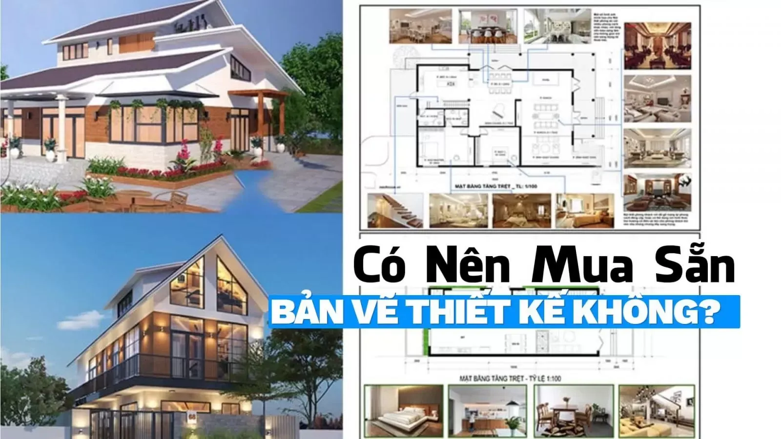 Có nên mua bản vẽ thiết kế nhà có sẵn hay không?