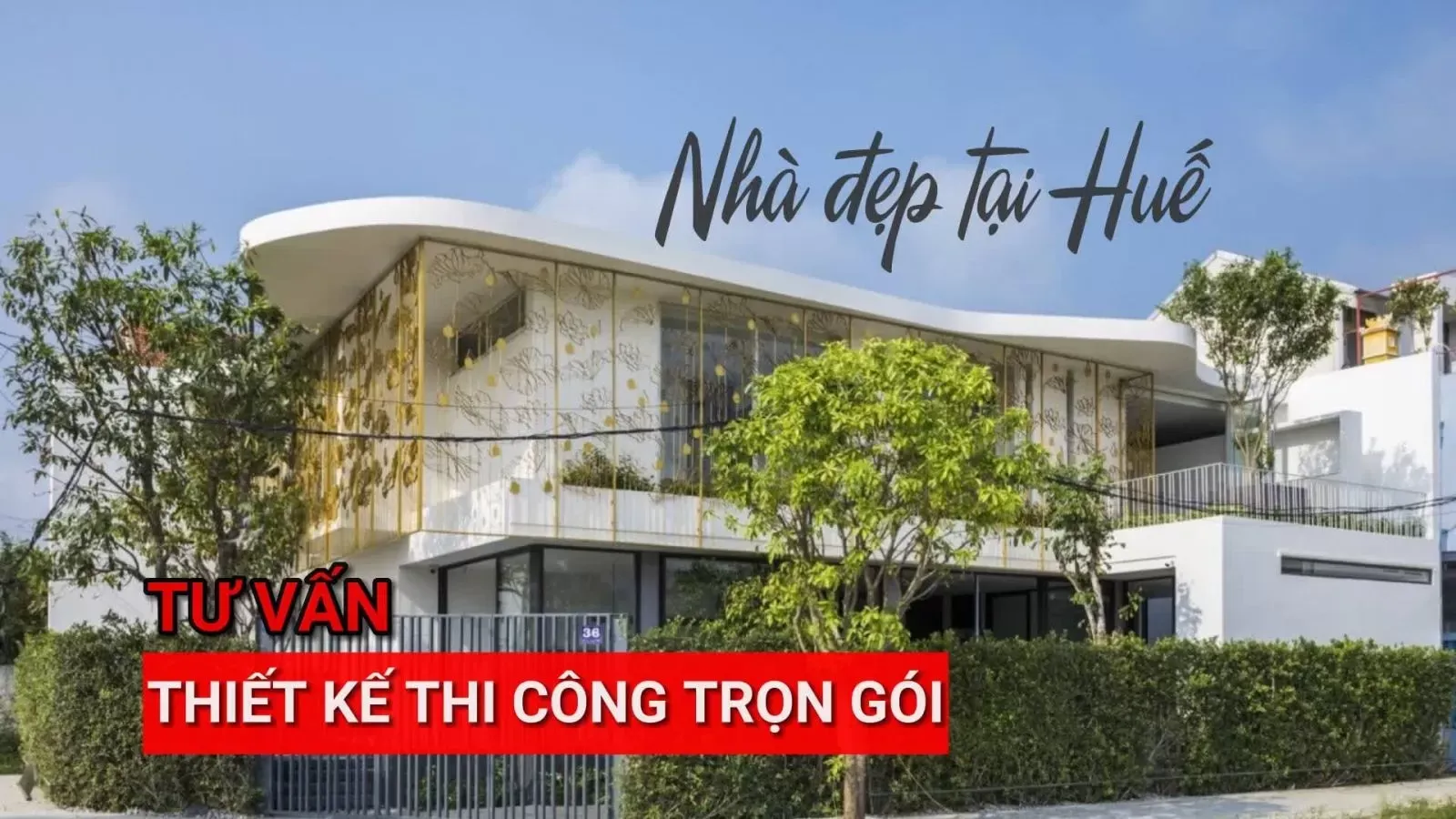 Công ty thiết kế nhà tại Huế đẹp uy tín và chuyên nghiệp nhất