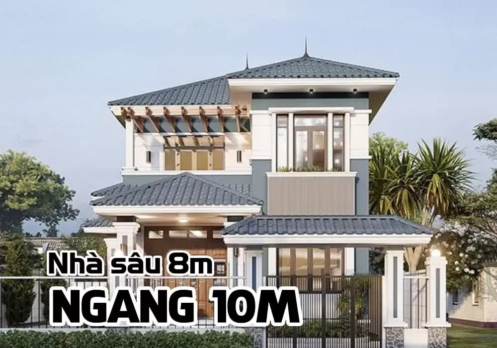 Điểm danh 7 mẫu thiết kế nhà ngang 10m sâu 8m yêu thích nhất