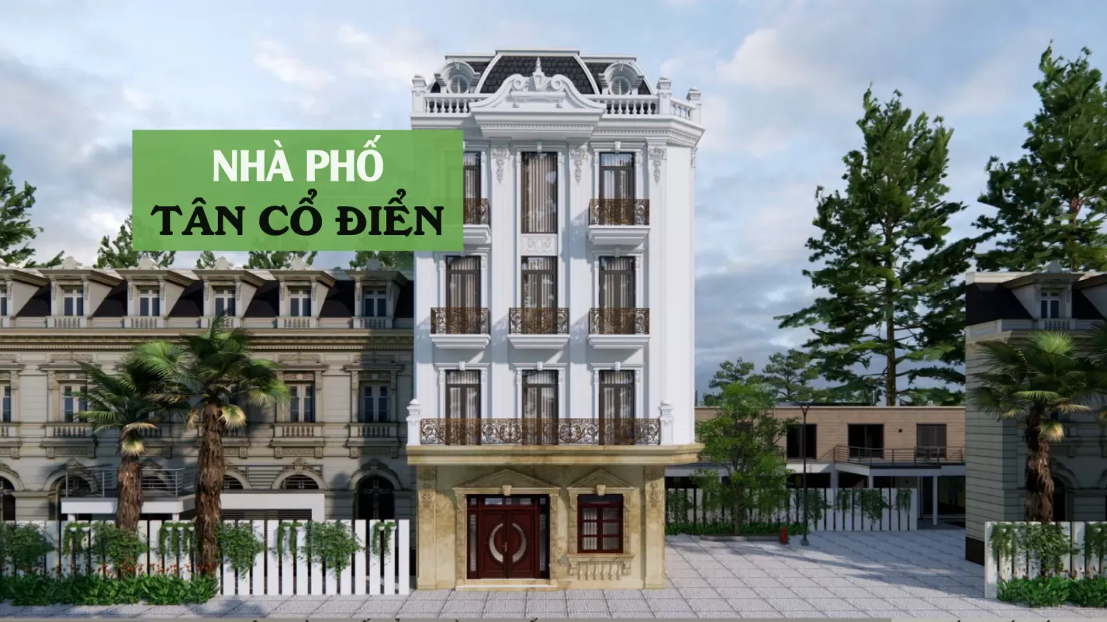 Đơn giá thiết kế thi công xây dựng nhà phố tân cổ điển mới nhất