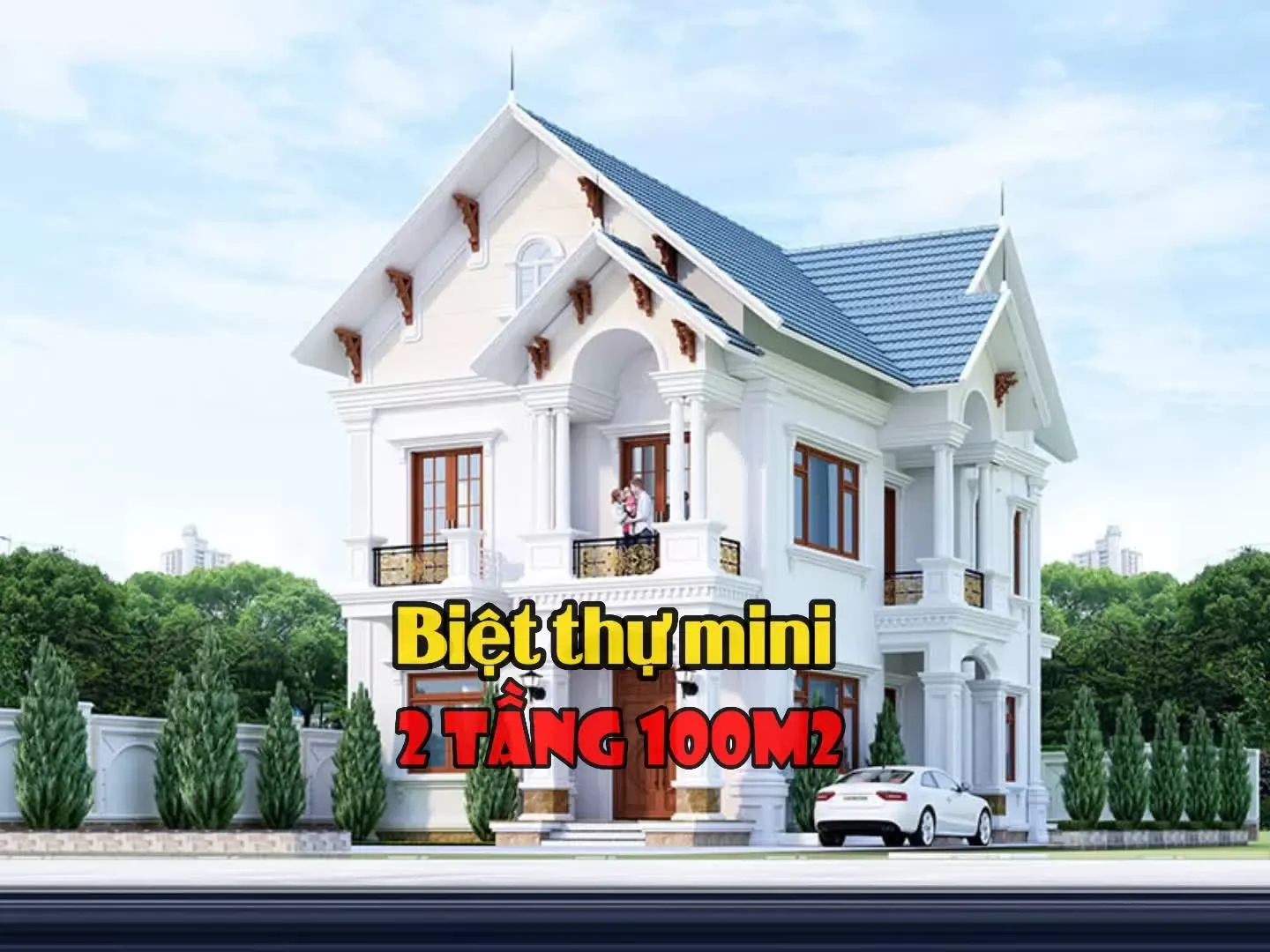 Gợi ý 37 mẫu biệt thự mini 2 tầng 100m2 triệu người mơ ước sở hữu