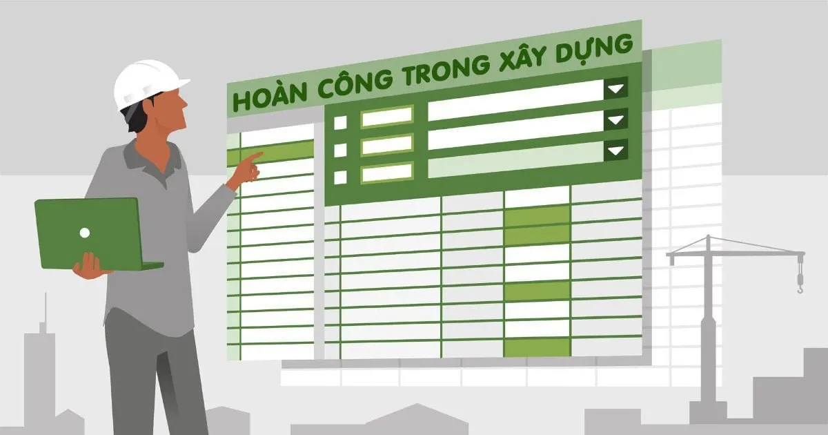 Hoàn công là gì, chi phí, thủ tục hoàn công như thế nào?