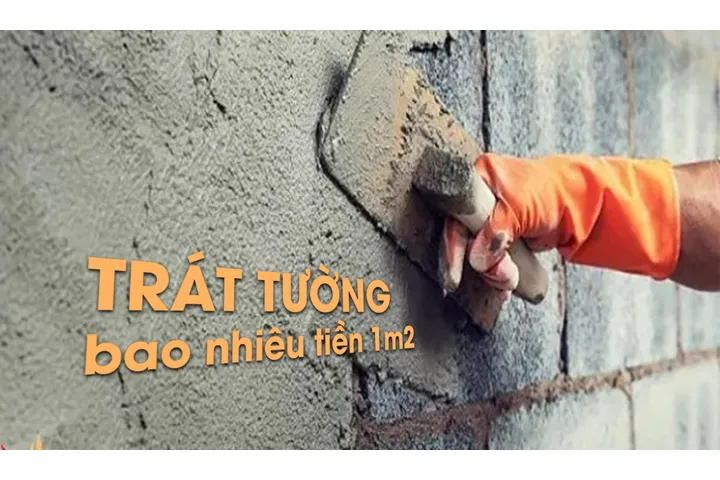 Hỏi trát tường bao nhiêu tiền 1m2?