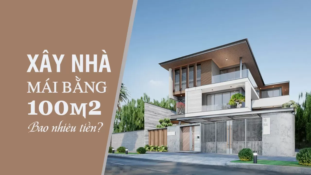 Hỏi: xây nhà mái bằng 100m2 hết bao nhiêu tiền?