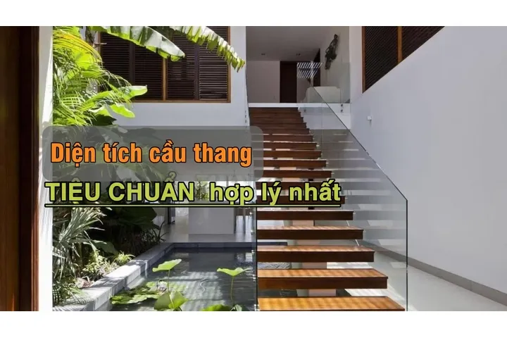 Kích thước diện tích cầu thang bao nhiêu là hợp lý ?