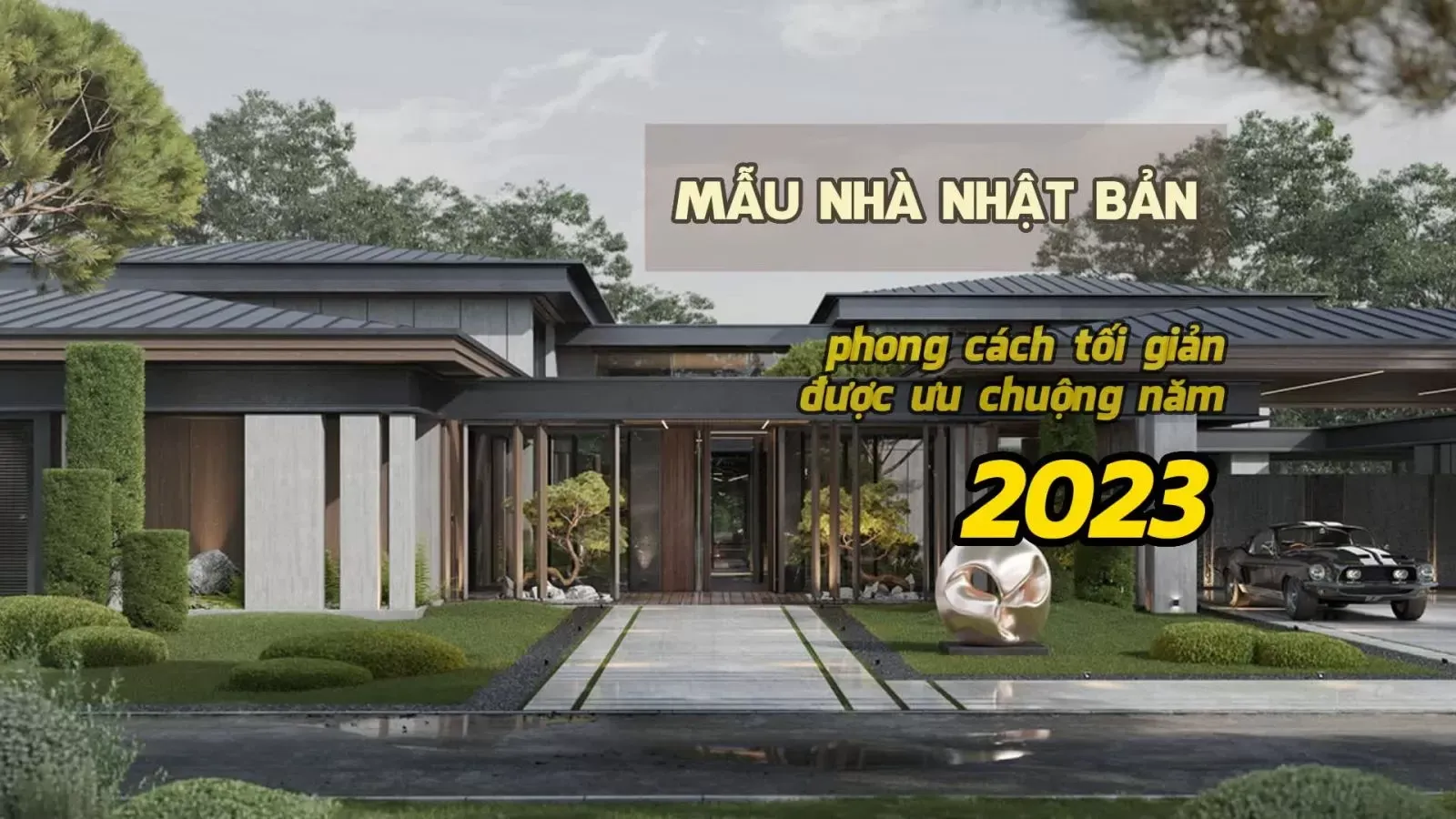 Kiến trúc nhà nhật bản phong cách tối giản được ưu chuộng nhất 2024