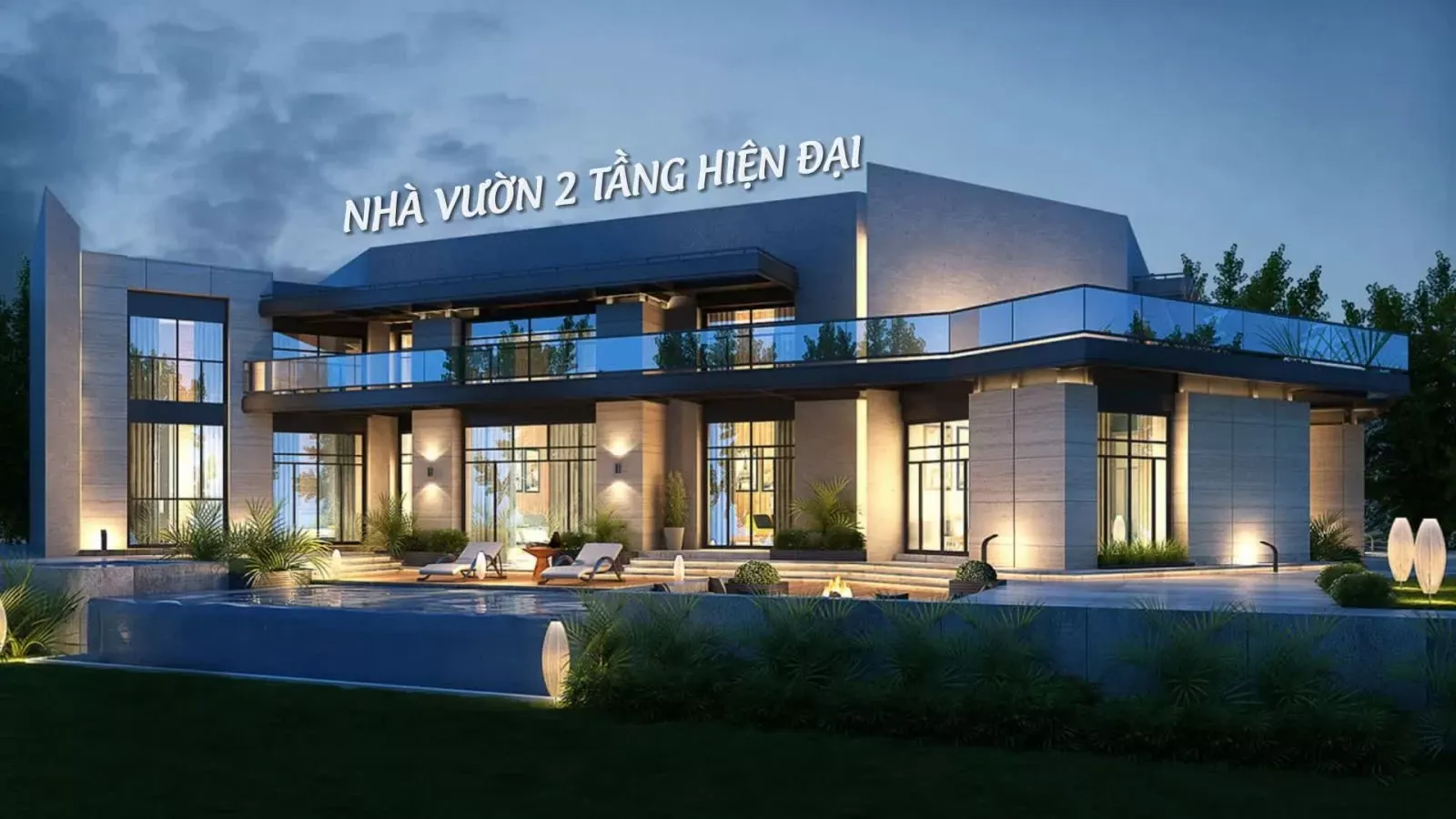 Mẫu biệt thự nhà vườn 2 tầng hiện đại nghỉ dưỡng khiến nhiều người mê mẩn