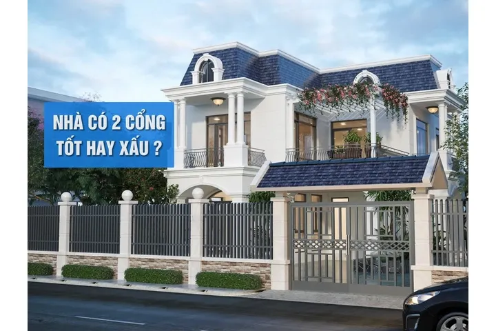 Nhà có cổng chính và cổng phụ: Tốt hay xấu?