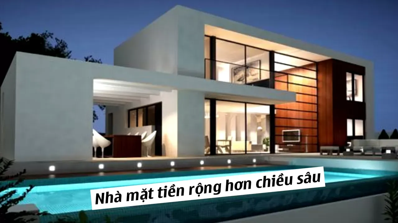 Nhà mặt tiền rộng hơn chiều sâu liệu có tốt?