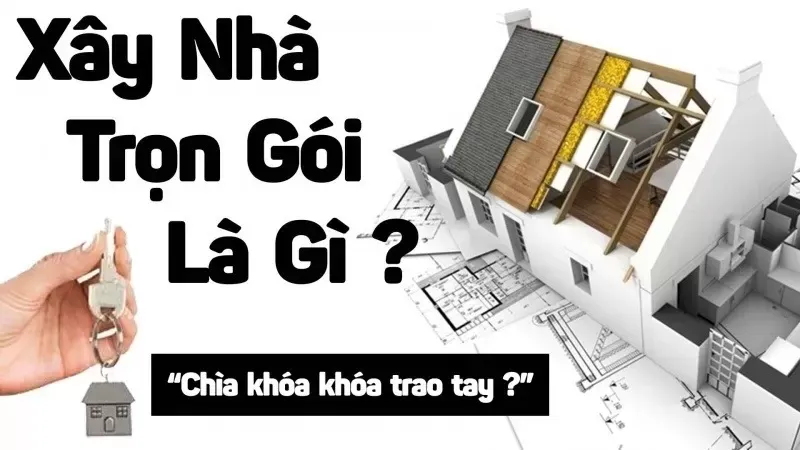 Nhận thi công xây dựng nhà trọn gói: Tư vấn kiến trúc, nội thất đẹp