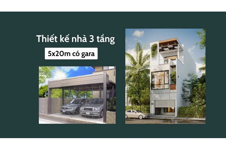 Những mẫu thiết kế nhà 3 tầng 5x20m có gara thu hút mọi ánh nhìn