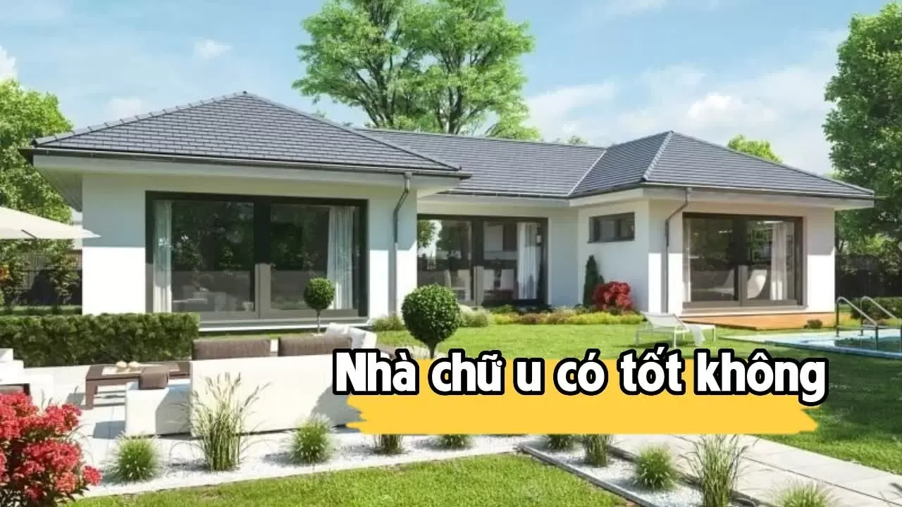 Phong thủy nhà chữ u có tốt không và nên xây nhà hình gì?