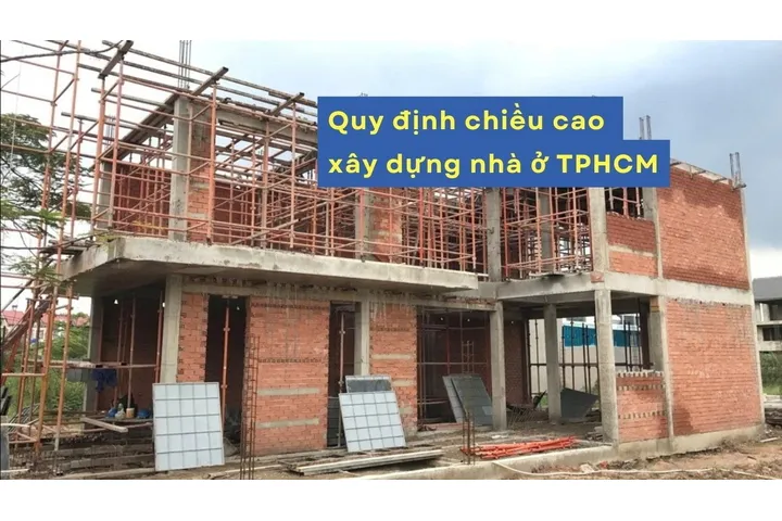 Quy định chiều cao xây dựng nhà ở TPHCM mới nhất