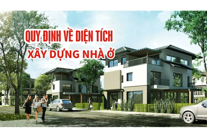 Quy định về diện tích xây dựng nhà ở bạn có thể chưa biết