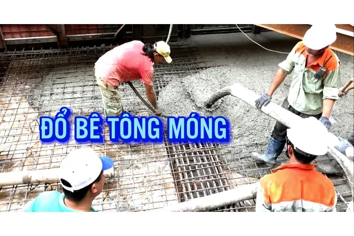 Quy trình đổ bê tông móng nhà đúng kỹ thuật từ A-Z