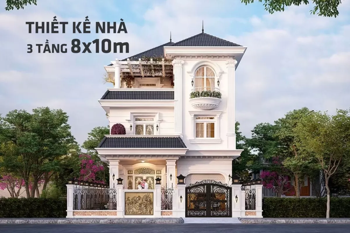 Thiết kế nhà 3 tầng 8x10m – Giải pháp lý tưởng cho không gian sống hiện đại