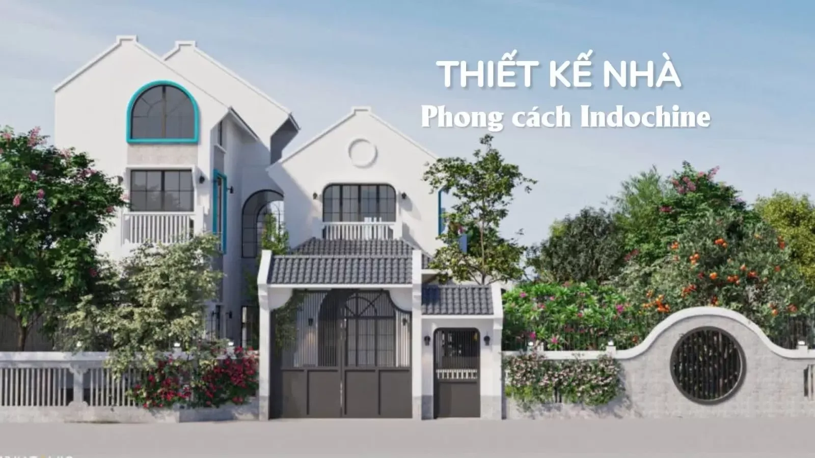 Thiết kế nhà phong cách indochine (Đông Dương) đậm nét hoài cổ