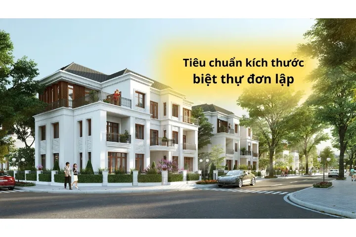 Tiêu chuẩn kích thước biệt thự đơn lập có thể bạn chưa biết