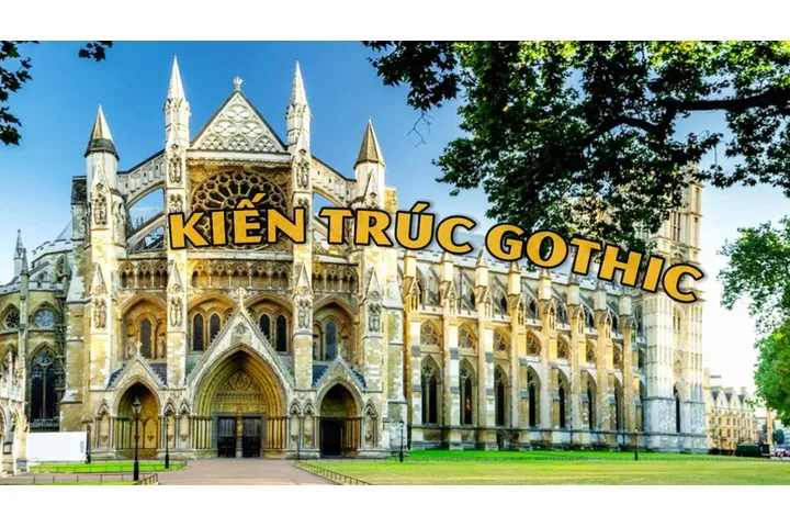 Tìm hiểu nét đặc trưng phong cách Gothic trong kiến trúc