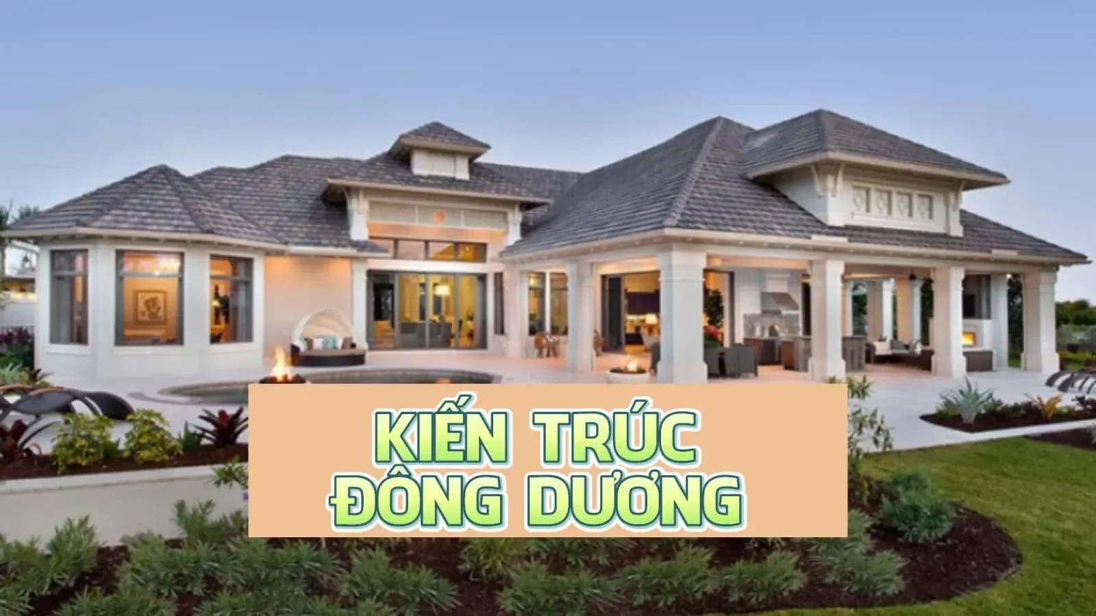 Tìm hiểu phong cách kiến trúc đông dương là gì ? (Indochine Style)